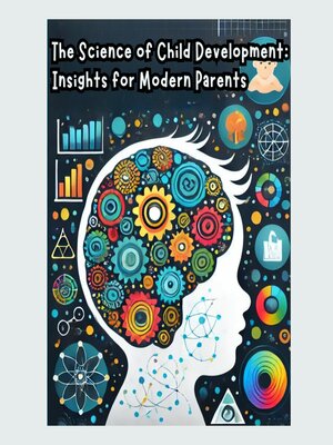 cover image of The Science of Child Development